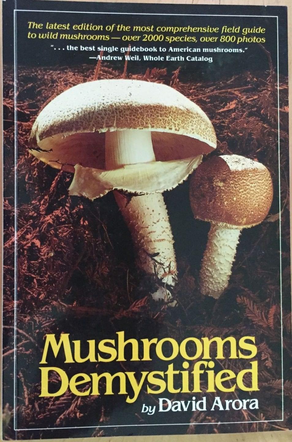 Mushrooms Demystified by David Arora The Practical Herbalist