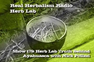 Show-179-HerbLab-Truth-ayahuasca